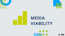 DW Akademie | Media Viability